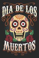 Dia de Los Muertos: Dia de Los Muertos Religious Mexican 179171028X Book Cover