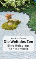 Die Welt des Zen: Eine Reise zur Achtsamkeit B0CM12ND72 Book Cover