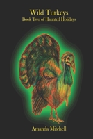 Wild Turkeys: Book Two in Haunted Holidays B0G355XPMG Book Cover