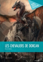 Les Chevaliers de Dorcan (French Edition) 2342047754 Book Cover