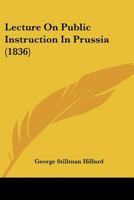 Lecture on Public Instruction in Prussia 1166965821 Book Cover