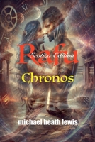 Rafu: Chronos (Erotica Edition) (2) B0F2HKY28N Book Cover