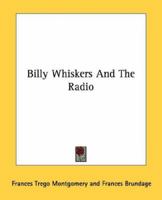 Billy Whiskers And The Radio 1430445858 Book Cover