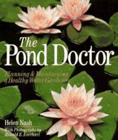 The Pond Doctor: Planning & Maintaining A Healthy Water Garden 0806906871 Book Cover