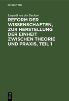 Reform Der Wissenschaften, Zur Herstellung Der Einheit Zwischen Theorie Und Praxis 3111090140 Book Cover