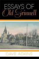 Essays of Old Grinnell 1493153536 Book Cover