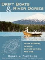 Drift Boats and River Dories: Their History, Design, Construction, and Use (World War II Afv Plans) (World War II Afv Plans) 0811702340 Book Cover
