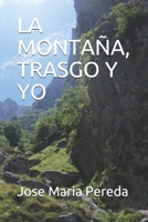LA MONTAÑA, TRASGO Y YO (Spanish Edition) B08B325JGY Book Cover