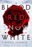 Blood Red, Snow White 1626725470 Book Cover