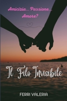 Il Filo Invisibile (Italian Edition) B0DCHZ8WW2 Book Cover
