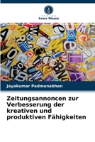 Zeitungsannoncen zur Verbesserung der kreativen und produktiven Fähigkeiten 6204034936 Book Cover