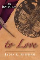 An Invitation to Love: Lessons in Living 0976422115 Book Cover