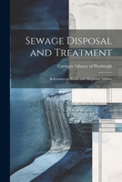 Sewage Disposal and Treatment: References to Books and Magazine Articles 1021966320 Book Cover