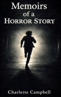Memoirs of a Horror Story (The Memoirs Collection) B0GYJBS7N9 Book Cover