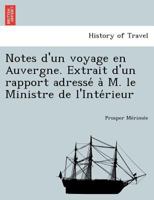 Notes d'Un Voyage En Auvergne (Classic Reprint) 1021659630 Book Cover