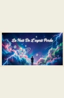 La Nuit De L'esprit Perdu (French Edition) B0H7TLRGM2 Book Cover