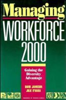 Managing Workforce 2000: Gaining the Diversity Advantage (Jossey Bass Business and Management Series) 1555422640 Book Cover