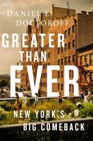 Greater than Ever: New York's Big Comeback 1610396073 Book Cover
