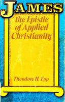 James, the Epistle of Applied Christiantity 0847412296 Book Cover