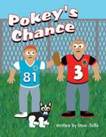 Pokey's Chance 1627092927 Book Cover