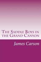 The Saddle Boys in the Grand Canyon or The Hermit of the Cave 151697140X Book Cover
