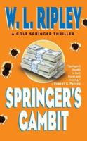 Springer's Gambit (Cole Springer Mysteries) 0843959932 Book Cover