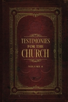 Testimonies for the Church Volume 8 1611041538 Book Cover