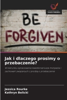 Jak i dlaczego prosimy o przebaczenie? (Polish Edition) 6209047246 Book Cover