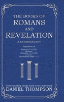 Romans and Revelation: A Commentary 1098020561 Book Cover