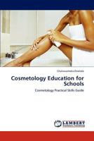 Cosmetology Education for Schools 3847311786 Book Cover