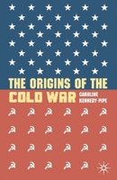 The Origins of the Cold War 0230535518 Book Cover