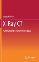 X-Ray CT: Hardware and Software Techniques 9811605890 Book Cover