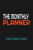 The Monthly Planner : One Line a Day 1677705957 Book Cover