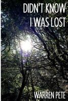 Didn't Know I Was Lost 0991627512 Book Cover