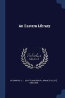 An Eastern Library 1376947781 Book Cover