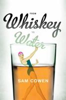 From Whiskey to Water 1920601724 Book Cover