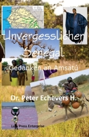 Unvergesslicher Senegal: Gedanken an Amsatu 1729573975 Book Cover
