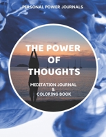 The Power of Thoughts: Meditation Journal & Coloring Book (Volume) 1711149632 Book Cover