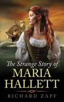 The Strange Story of Maria Hallett B0FHHJXH6Q Book Cover