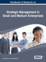Handbook of Research on Strategic Management in Small and Medium Enterprises 1466659629 Book Cover