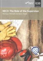 NEC3: The Role of the Supervisor 0727760963 Book Cover
