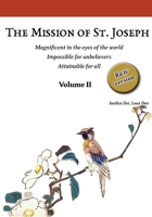 The Mission of St. Joseph. Volume II (B&W version): Magnificent in the eyes of the world. Impossible for unbelievers. Attainable for all (Following in ... Version): A Practical Guide to the Christi) 607295488X Book Cover