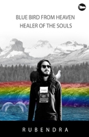 Blue Bird From Heaven Healer Of The Souls 8196009704 Book Cover