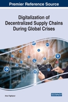 Digitalization of Decentralized Supply Chains During Global Crises 1799868753 Book Cover