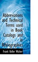 Abbreviations and technical terms used in book catalogs and in bibliographies 9353892694 Book Cover