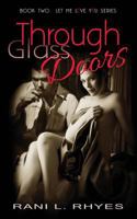 Through Glass Doors 1495349853 Book Cover