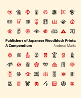 Publishers of Japanese Woodblock Prints: A Compendium 9004185313 Book Cover