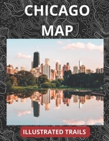 Chicago Illustrated Trails Map: Guide to Walking and Exploring Chicago Street B0B8R6RH4X Book Cover