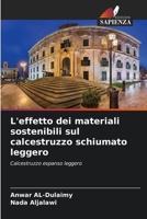 L'effetto dei materiali sostenibili sul calcestruzzo schiumato leggero (Italian Edition) 6207018230 Book Cover