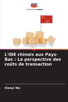 L'IDE chinois aux Pays-Bas : La perspective des coûts de transaction (French Edition) 6207675185 Book Cover